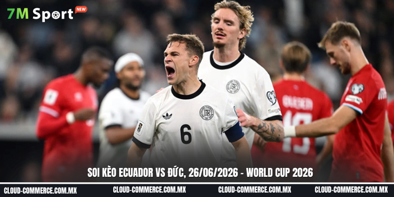 Dự đoán tỷ số trước trận đấu Ecuador vs Đức Dự đoán tỷ số trước trận đấu Ecuador vs Đức